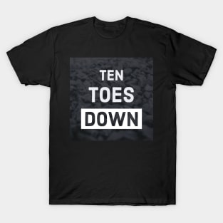 Ten Toes Down T-Shirt